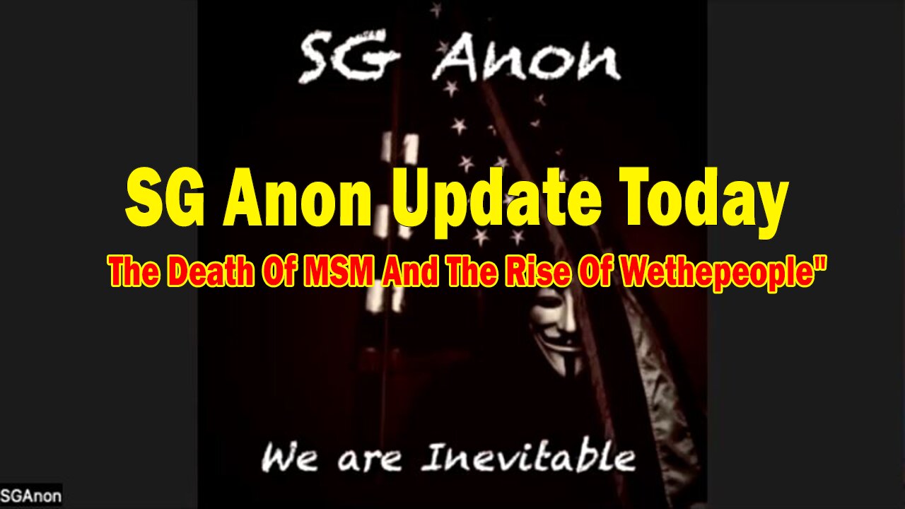 SG Anon Update Today Nov 14: "Discuss Behind-The-Scenes Goings-On With The Death Of MSM, The US Borders"