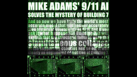 Mike Adams' 9/11 AI Solves the Mystery of Building 7