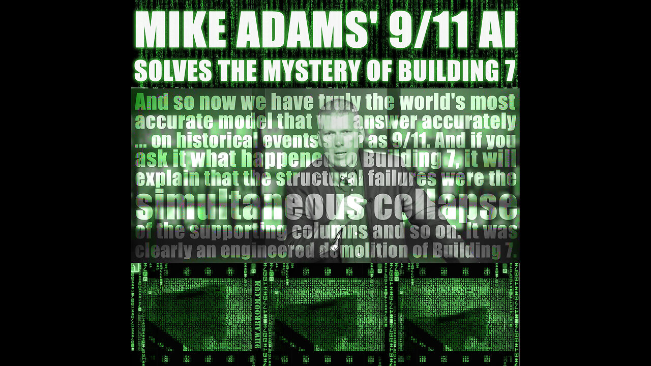 Mike Adams' 9/11 AI Solves the Mystery of Building 7