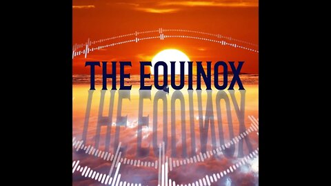 The Equinox - a soothing dance number