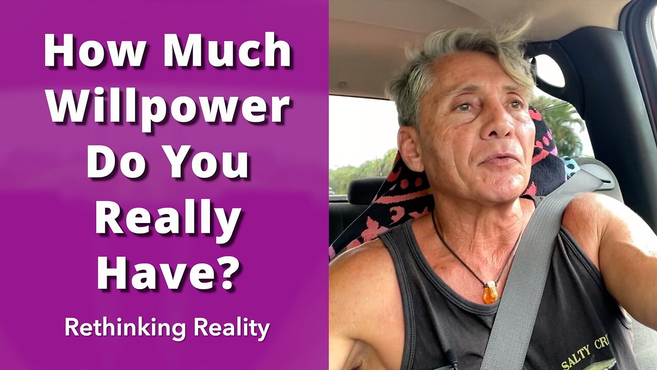 Rethinking Reality How Much Willpower Do You Really Have? | Dr. Robert Cassar