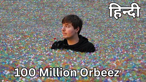 I Put 100 Million Orbeez In My Friend's Backyard Hindi