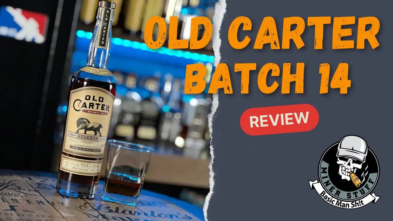 OLD CARTER BATCH 14 Bourbon Review