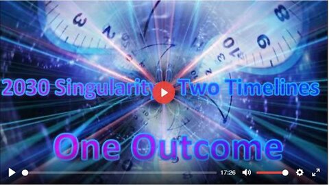 THE 2030 SINGULARITY - TWO TIMELINES, ONE OUTCOME