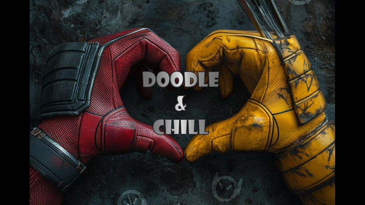 Doodle & Chill; Deadpool & Wolverine after seing the movie. (Spoilers)