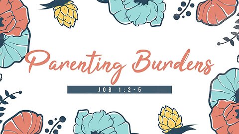 Parenting Burdens