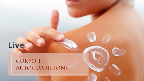 Natura & Benessere con Manuela Micucci: 05 - Corpo e Autoguarigione