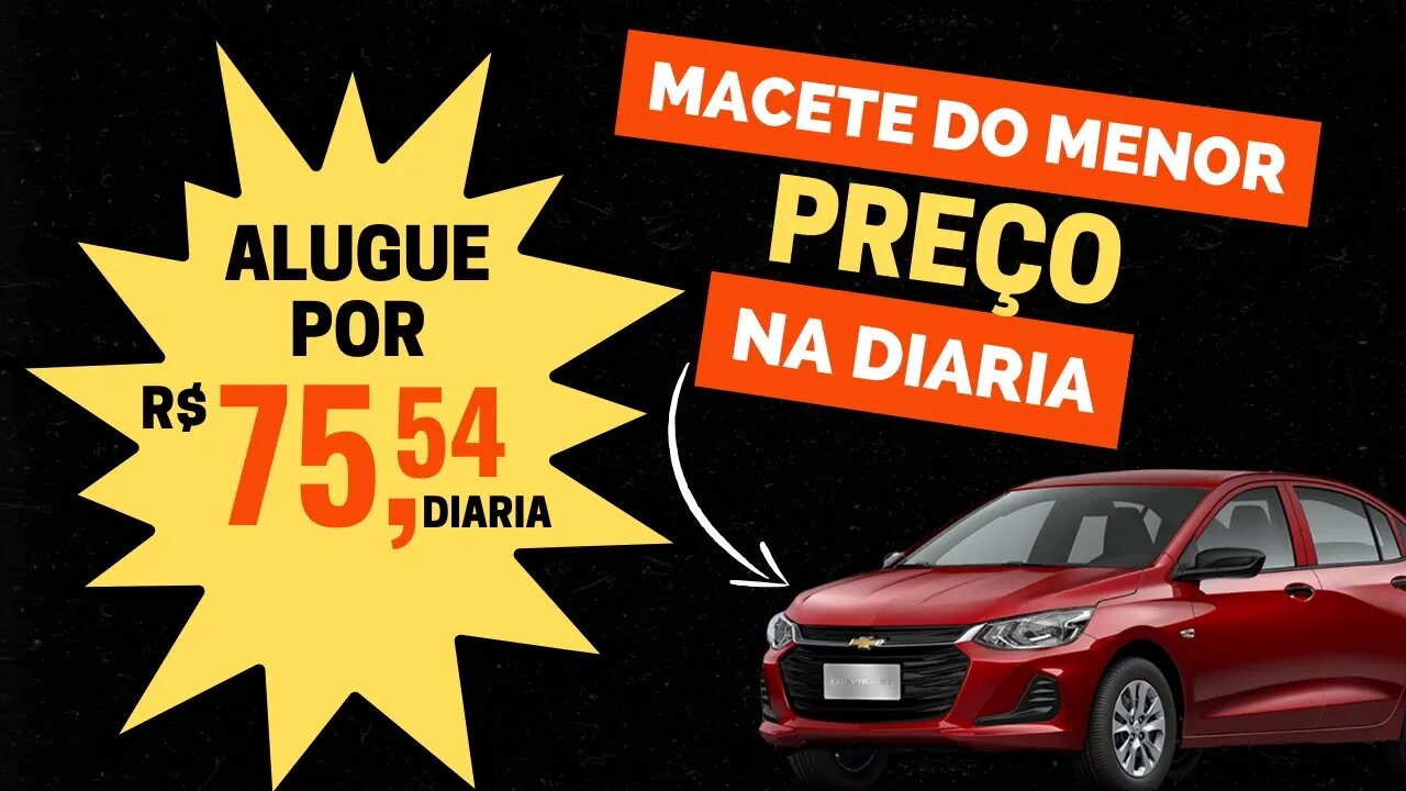 MACETE PARA ALUGAR UM CARRO PAGANDO MENOS NA DIARIA