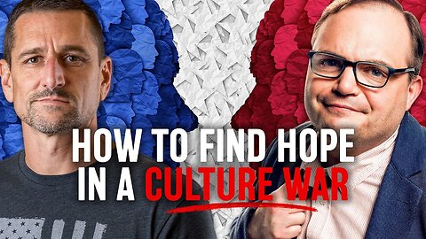 How To Find Hope in a Culture War with Steve Deace