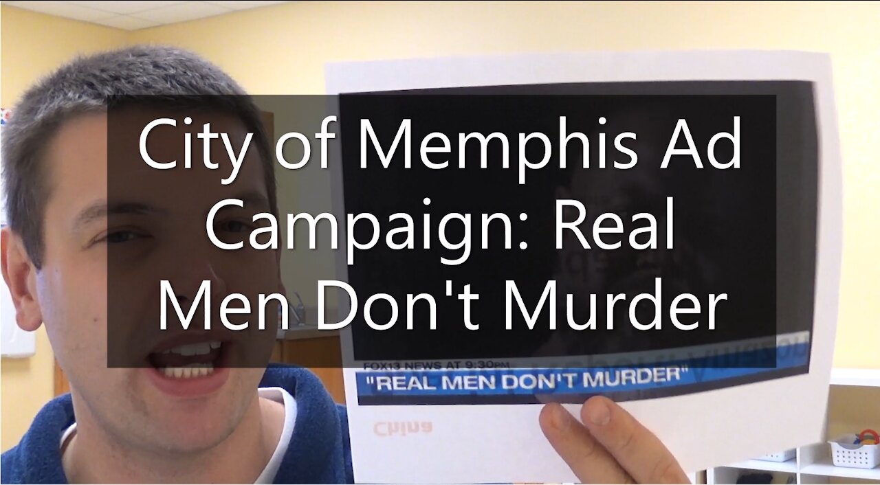 City of Memphis Ad Campaign: Real Men Don't Murder