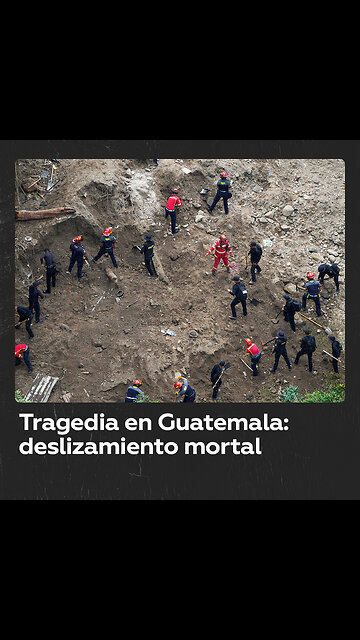 Deslizamiento de tierra en Guatemala deja al menos 6 muertos y varias personas desaparecidas