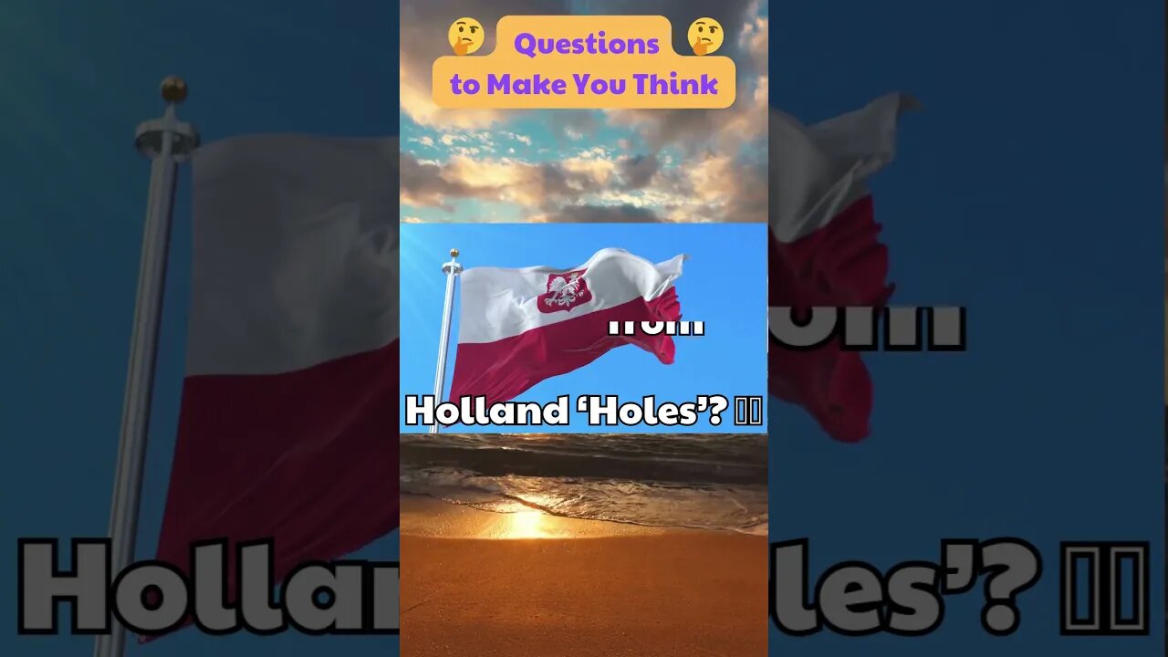 If people from Poland are called Poles, do you call people from Holland ‘Holes’ 🇳🇱