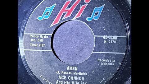 Ace Cannon and His Alto Sax – Amen