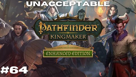 I Hate Glitches || Pathfinder: Kingmaker Vanhi's Journey Episode 64