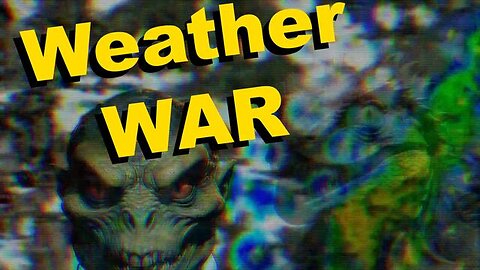 There is something in the weather and its WAR!