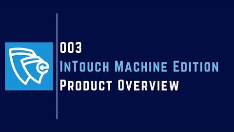 Product Overview | Part - 3 | InTouch Machine Edition |