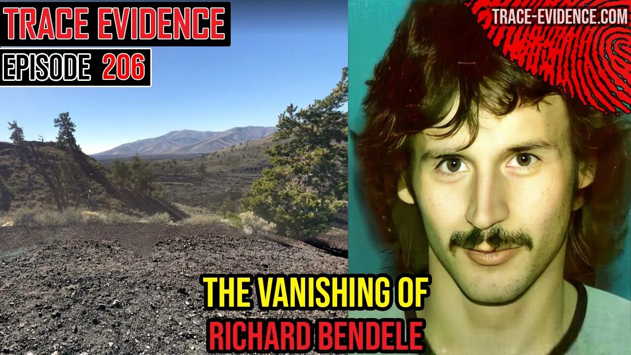 206 - The Vanishing of Richard Bendele