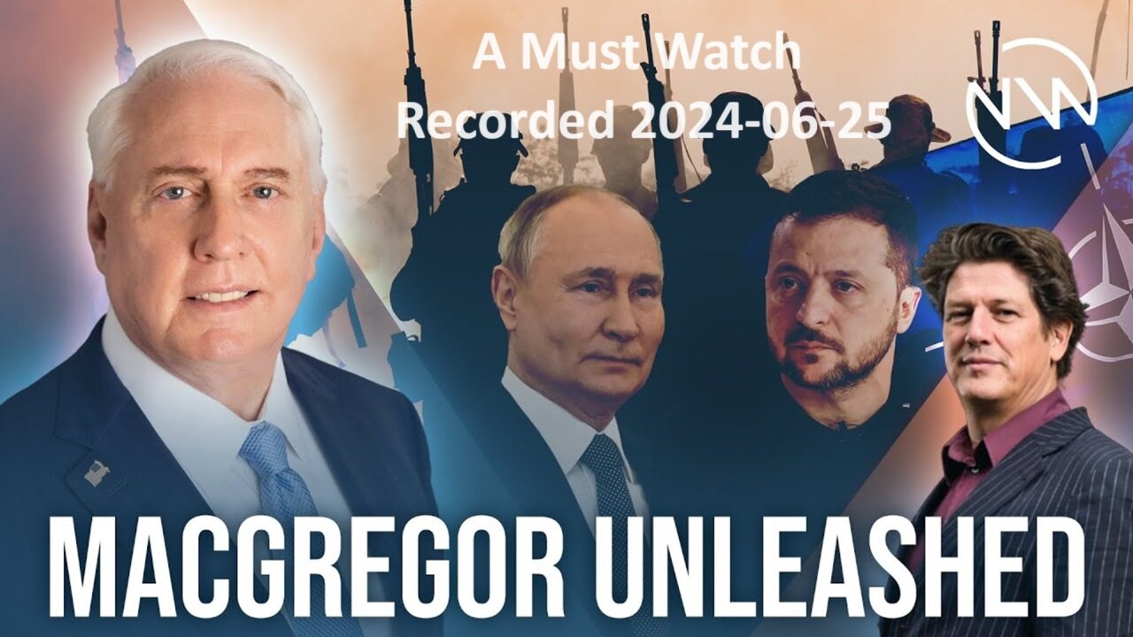 A Must Watch: w/ Col MacGregor - The war in Ukraine and the decline of the West
