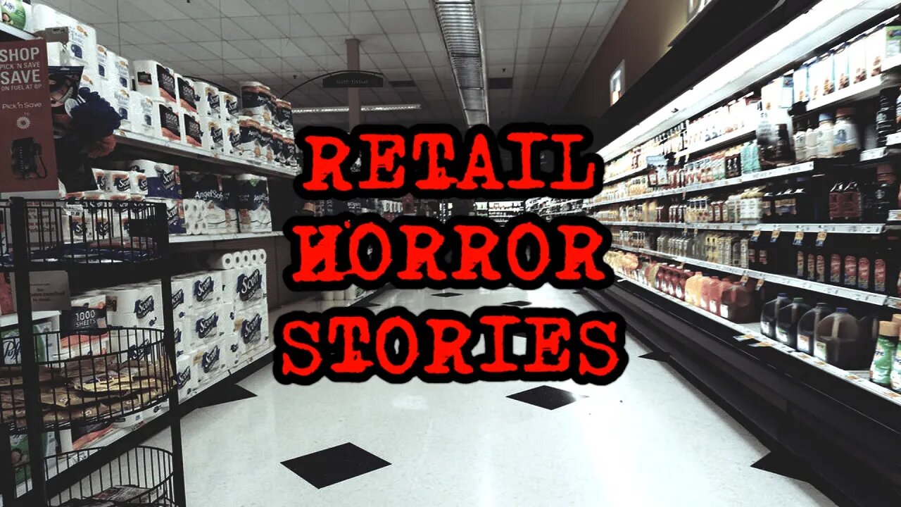 3 TRUE Disturbing Retail Store Horror Stories