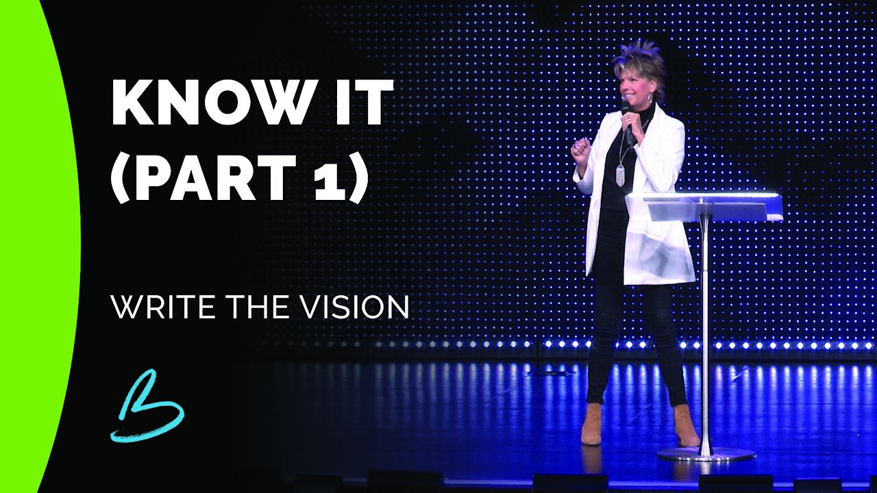 Write The Vision: Know It (Part 1)