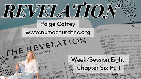 Revelation Chapter 6 Part 1 | Why the Feasts Matter | Paige Coffey | NUMA Church NC