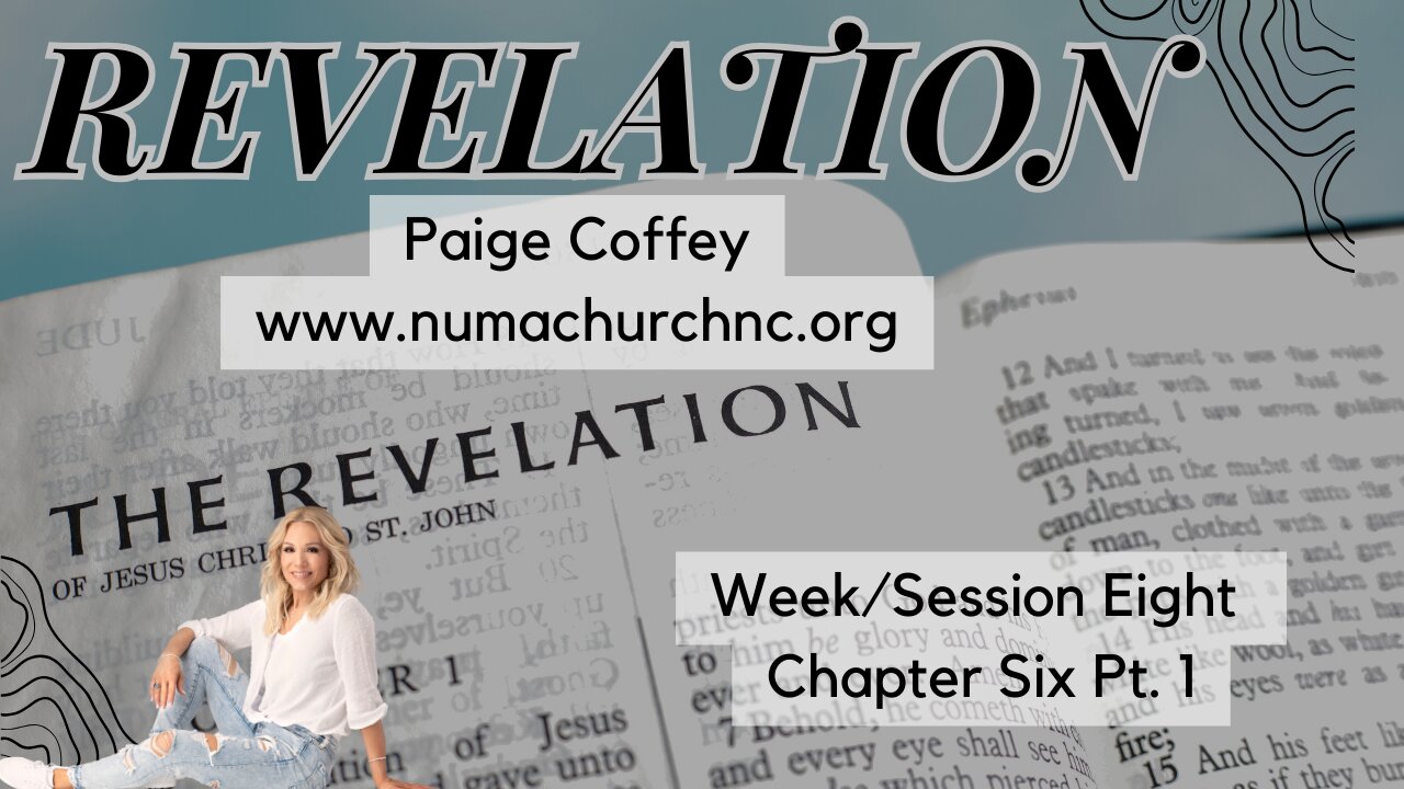 Revelation Chapter 6 Part 1 | Why the Feasts Matter | Paige Coffey | NUMA Church NC