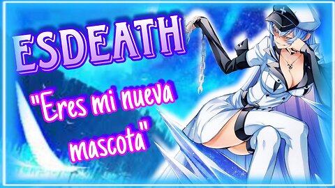 ASMR Roleplay ❄️ Esdeath te toma como su nueva MASCOTA 💋Akame ga kill