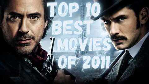 Top 10 Best Movies of 2011