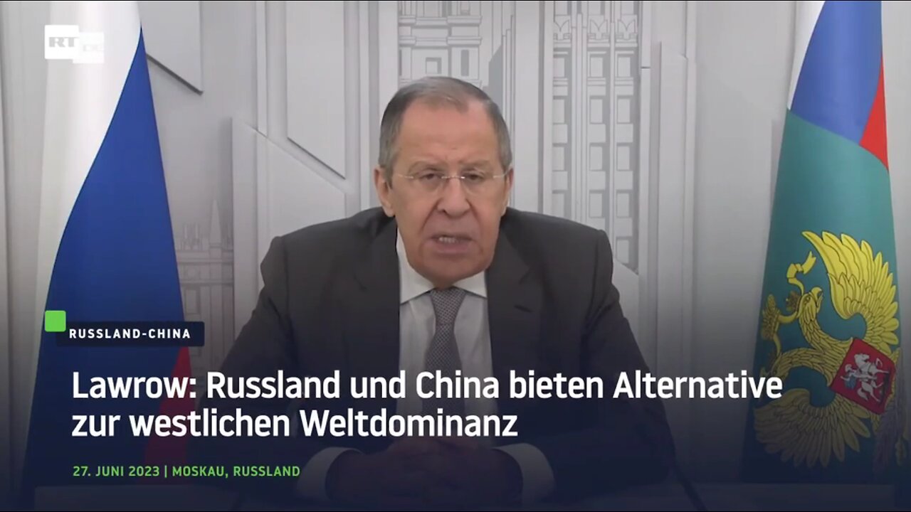 Lawrow: Russland und China bieten Alternative zur westlichen Weltdominanz