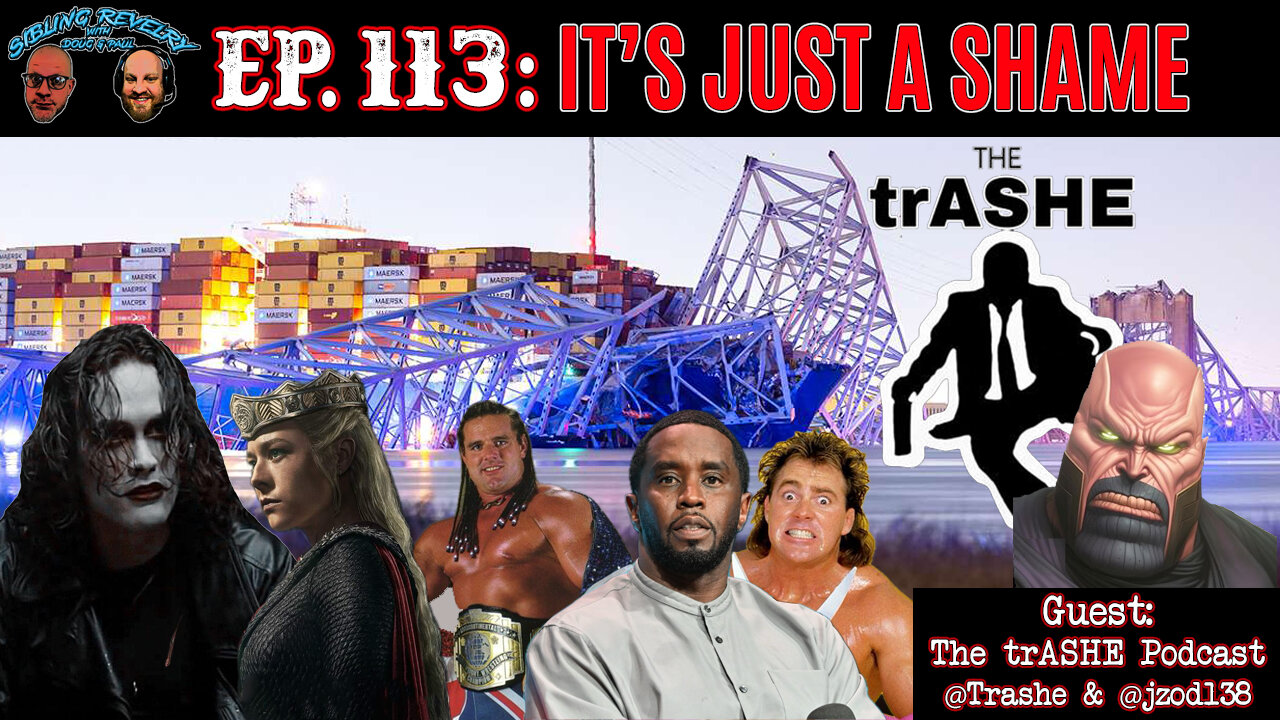 Sibling Revelry Ep. 113: It’s Just a Shame