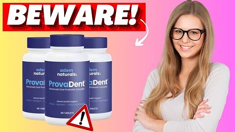 ProvaDent Review - ProvaDent Reviews - ProvaDent Dental Health