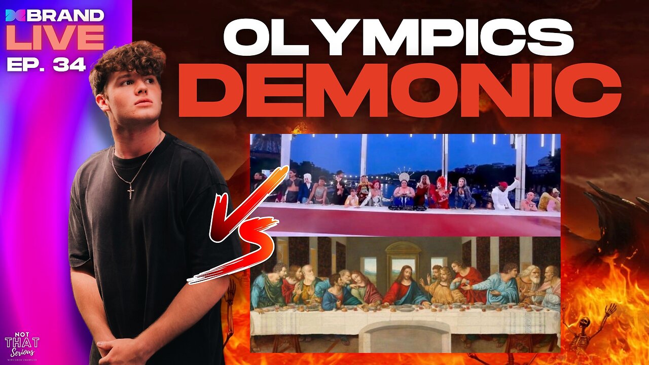 Olympics Turn DEMONIC?? The Last Supper MOCKED In Opening Ceremony Of Olympics - Ep. 34