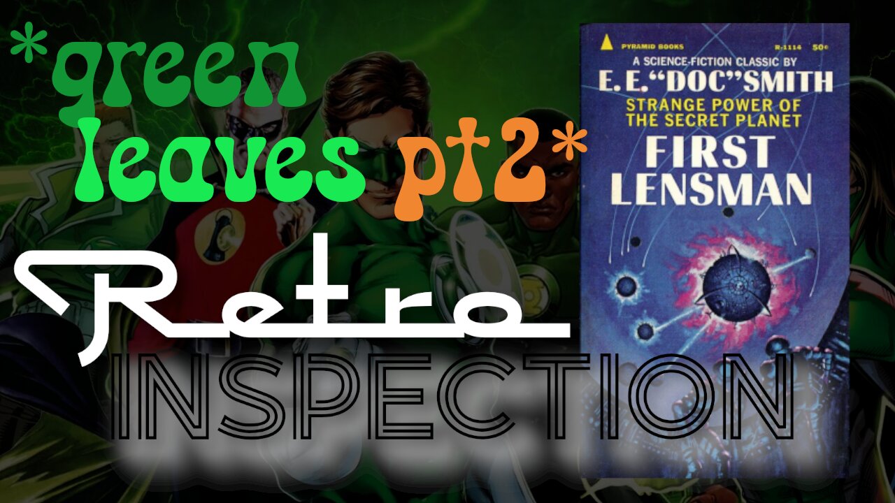 RetroInspection - First Lensman - pt 2