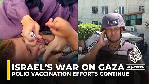 Israeli bombardments in Gaza kill several as polio vaccination continues amid repeated attacks