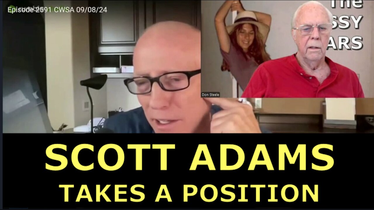 SCOTT ADAMS TAKES POSISITION ON THE ELECTION