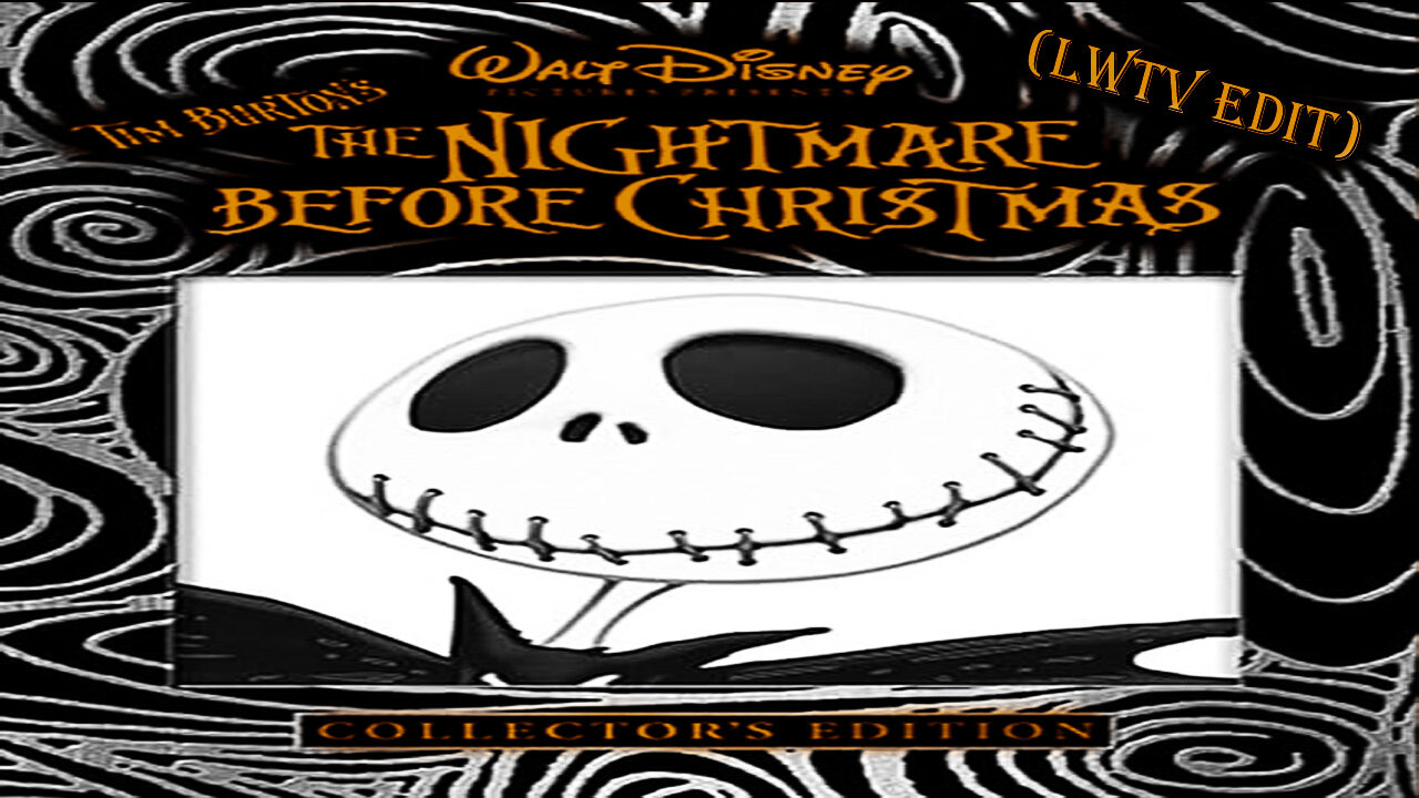 The Nightmare Before Christmas (LWTV Edit)