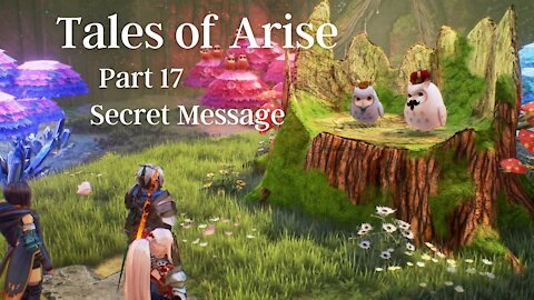 Tales of Arise Part 17 : Secret Message