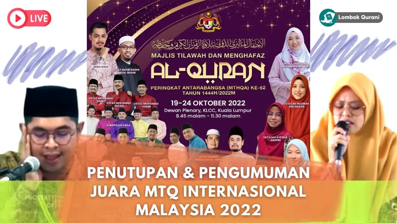 🔴LIVE PENUTUPAN DAN PENGUMUMAN JUARA MTQ INTERNASIONAL MALAYSIA 2022