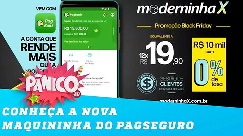 ModerninhaX é a nova maquininha do PagSeguro; conheça