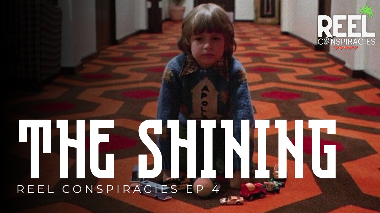 The Shining: Kubrick’s Moon Landing Confession? w/ Paranoid American - Reel Conspiracies Ep. 4