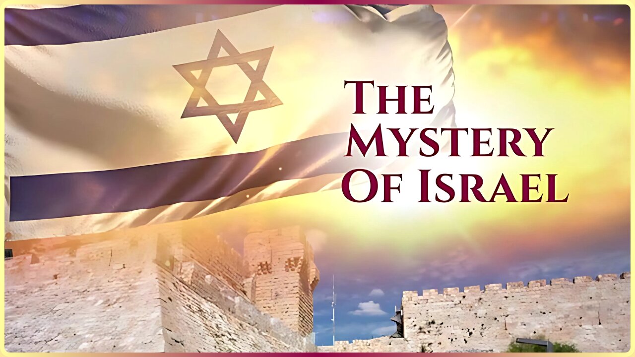 THE MYSTERY OF ISRAEL - SOLVED! Israel The Center Of A One World Government