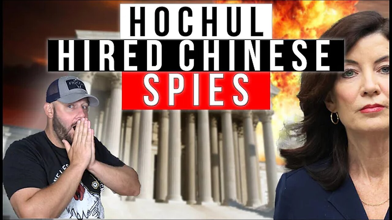 BREAKING: NY Gov. Hochul Spying For the CCP. Bribery, Money Laundering, Trafficking CCP Spies
