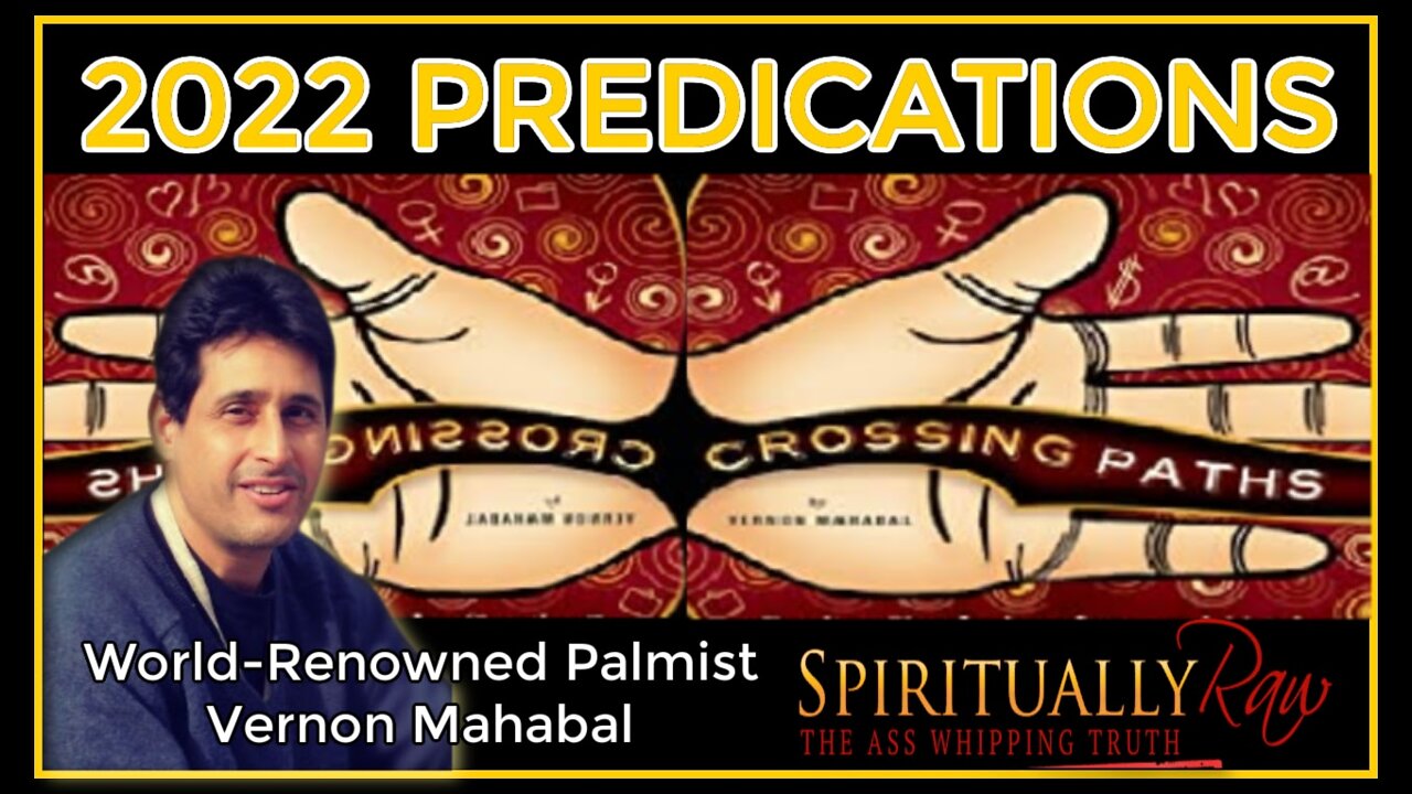 2022 TENACIOUS YEAR! Exposure, Pushback, Pluto In Capricorn, Golden Age Kali Yuga, Reincarnation, Planetary Systems, Karma, & How to Become Peaceful, Steady and Strong in One's Spiritual Practice, w/ Vernon Mahabal, World-Renowned Palmist.