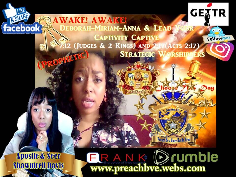 (Prophetic Word)AWAKE! Deborah, Miriam, Anna -Lead Your Captivity