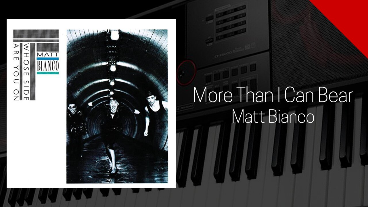 More Than I Can Bear - Matt Bianco - Cover
