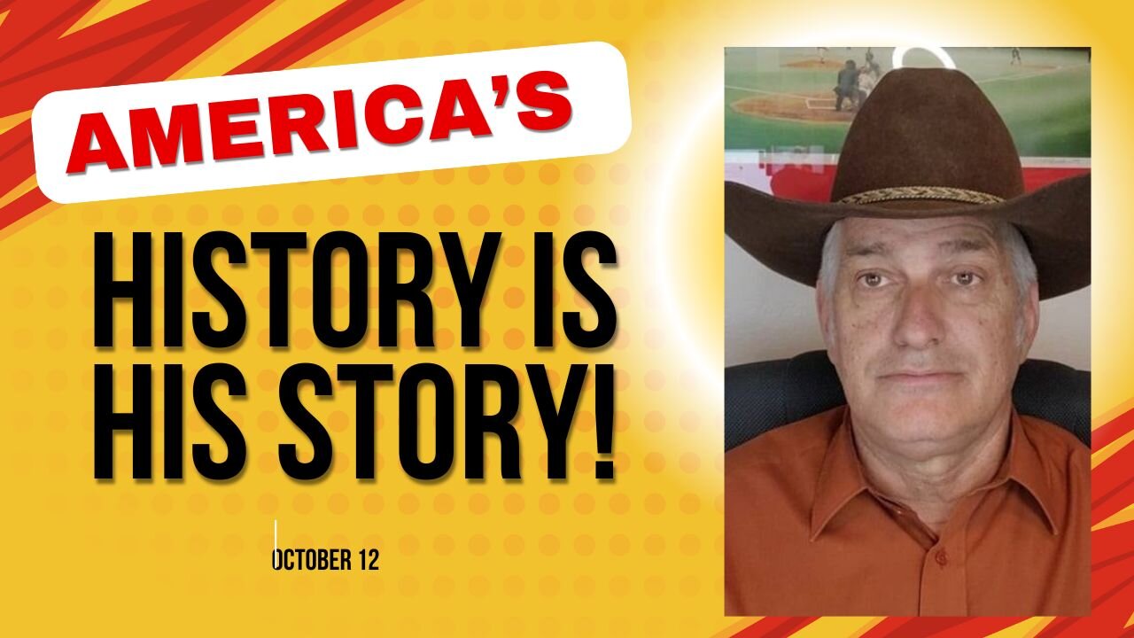 America's History is His Story! (October 12)