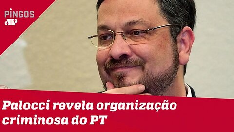 Palocci revela organização criminosa do PT