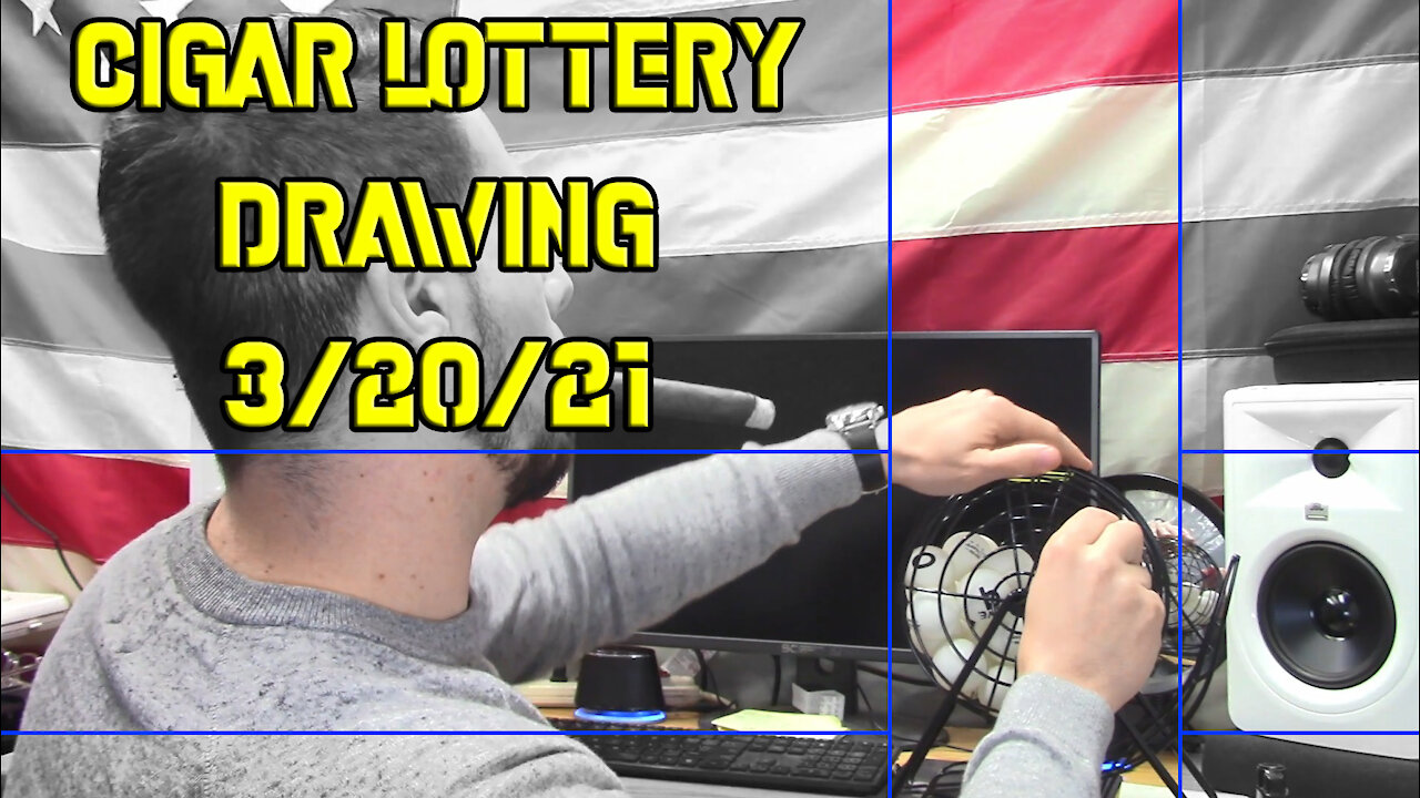 CIGAR LOTTERY - Drawing 3/20/2021