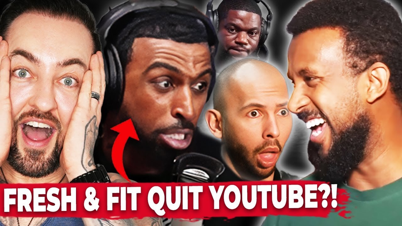 Fresh & Fit + More Red Pillers Are QUITTING YouTube! @FreshFitMiami @AbaNPreach