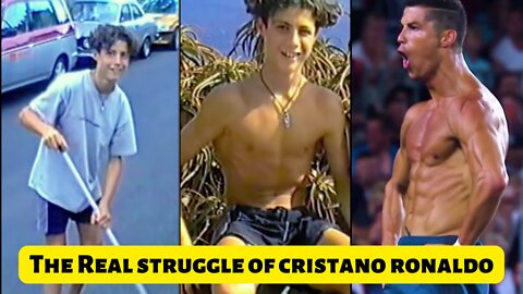 The real struggle of cristano ronaldo